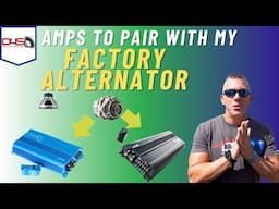 WHAT AMPS WORK BEST WITH MY FACTORY ALTERNATOR??!!??