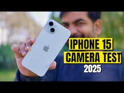 iPhone 15 Plus Camera Test in 2025 | Photos & Videos Samples | iPhone 15 Camera Review | Hindi