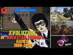 Evolution of Rockstar Toronto Games 1988-2018