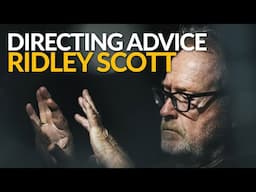 “Watch The Problem and Fix It Before It Gets Near You” | Ridley Scott on Directing