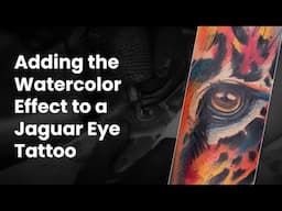 Adding the Watercolor Effect to a Jaguar Eye Tattoo | LILA