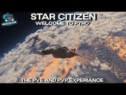 Star Citizen 4.0 EPTU - Welcome To Pyro!!!!!