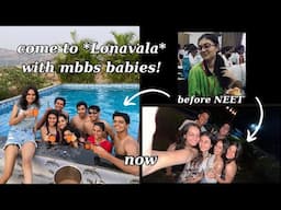 The Lonavala vlog ft. MBBS babies