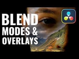 4 Creative Blend Modes, Overlays and Double Exposures in DaVinci Resolve FREE & Paid