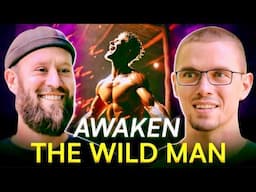 The Wild Man Archetype in Modern Society - with Jeremy Schewe [Podcast]