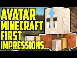 Minecraft Avatar Legends First Impressions Let's Play (Part 1) | Avatar: The Last Airbender