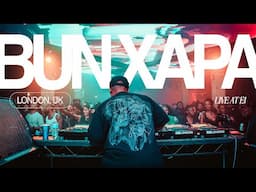 Bun Xapa - Live at E1 London, UK