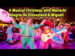 NEW A Musical Christmas with Mariachi Alegría de Disneyland & Miguel! | Disney California Adventure