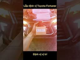 ✅ Lắp đặt #Định_vị_GPS_VN512 cho xe #ToyotaFortuner cùng #Vntrack tìm hiểu nhé!