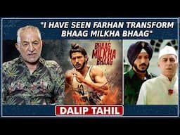 Dalip Tahil On Working With Farhan Akhtar | Bhaag Milkha Bhaag | Jawaharlal Nehru | Milkha Singh