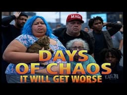 Days Of Chaos- And It's Going To Get Worse