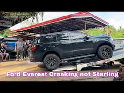 Ford Everest Crank no Start “Marami ng Tumira di nakuha Dahil sa Hirap ng Trouble