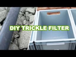 DIY simple to make Trickle Filter