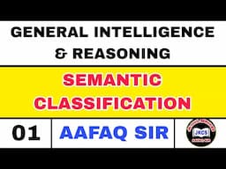 JKPSI (LEC 01) SEMANTIC CLASSIFICATION - REASONING by AAFAQ SIR /  SSC CGL SSC CHSL / J&K POLICE