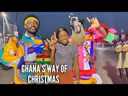 GHANA'S UNIQUE WAY OF CELEBRATING CHRISTMAS | LIVING IN GHANA