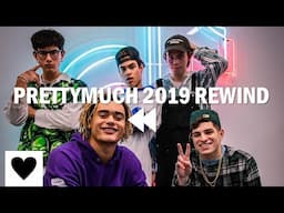 PRETTYMUCH 2019 Rewind