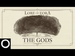 Lore of Eora - The Gods | A Pillars of Eternity and Avowed Visual Guide