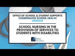 School Nursing in the Provision of Services to Students with Disabilities