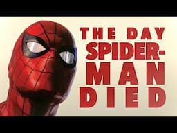 The Day Spider-Man Died