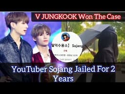 YouTuber Sojang Jailed For 2 Years