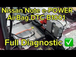 Nissan Note e-POWER AirBag DTC B1001 Full Diagnostic