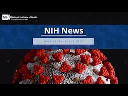 NIH News – Week of January 13, 2025