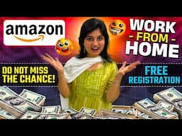 Amazon Work from Home Job 2025 | Amazon Work from Home 2025 for Freshers