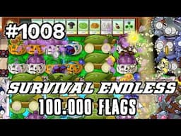 Plants vs Zombies Survival Endless 100000 Flags Part 1008 | 20140 - 20160 Flags