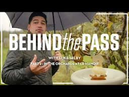 In the Orchards at Le Manoir with Luke Selby | Behind The Pass