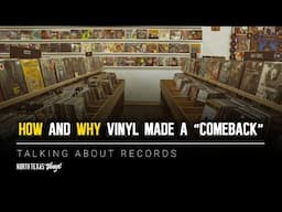 How and Why Vinyl Made a “Comeback” | Talking About Records