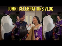 LOHRI CELEBRATIONS FULL VLOG! 2025