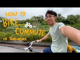 How to Bike Commute in Singapore 🚲