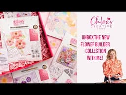 Unbox the new Chloes Creative Cards Flower Builder Collection with Me! LAUNCHING 30/1/25 at 6pm gmt