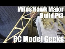 Building the Miles Hawk Major RC Plane: constructing the fuselage continues | Part 3 RC Model Geeks