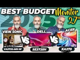 Best Budget 27 inch Monitor 2025 🔥 Dell SE2725H vs Acer KA270 vs ViewSonic VA2732-MH-W Monitors