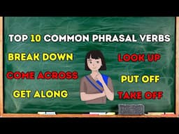 Mastering English Top 10 Common Phrasal Verbs and Their Meanings