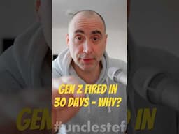 Gen Z Fired in 30 Days - Why?