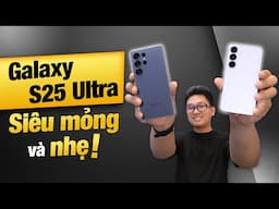 Trên tay Samsung Galaxy S25 Ultra / S25 / S25+: Nhẹ, mỏng hơn, THÔNG MINH hơn | Thế Giới Di Động