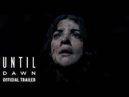 UNTIL DAWN - Official Trailer - In Cinemas April 24, 2025