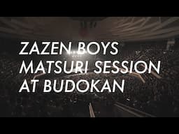 ZAZEN BOYS - MATSURI SESSION AT BUDOKAN (Official Teaser)