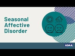 Understanding Seasonal Affective Disorder