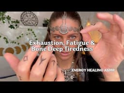 Exhaustion Recovery & Fatigue Relief ✨ Shamanic Witch Energy Healing ASMR