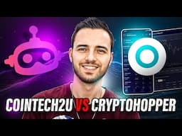 CryptoHopper vs CoinTech2U : Full Comparison & Honest Review!