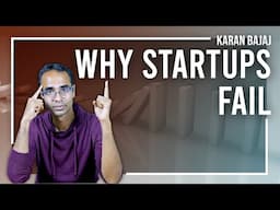 #1 Reason StartUps Fail and How to Fix | Karan Bajaj