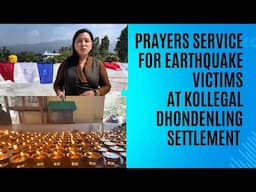 Prayer service for the victims of the devastating earthquake in Tibet.dingri at kollegel.settlement