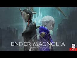 FIRST PLAYTHROUGH OF ENDER MAGNOLIA pt 1