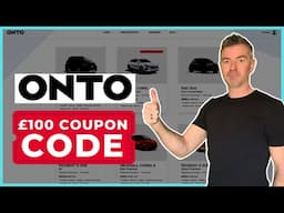 2023 ONTO Coupon Code: Get a £100 Discount For Onto Car Subscriptions 💰