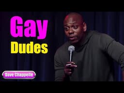 The Bird Revelation : Gay dudes || Dave Chappelle