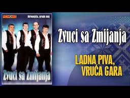 Zvuci sa Zmijanja - Ladna piva, vruca gara (Audio 2008)