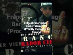 Francotirador Ciego - Barber Viernes 13 (Prod By Pichy Boy & Skaary)